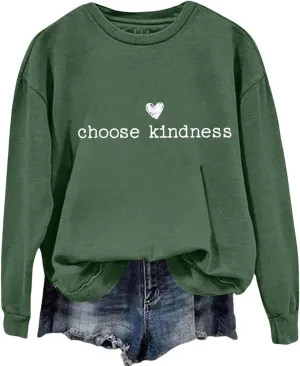 Sweatshirt for Women Choose Kindness Graphic Pullover Long Sleeve Shirts Inspirational Tops Womens Fall Fashion 2024